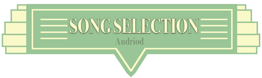 Andriod Song Selection